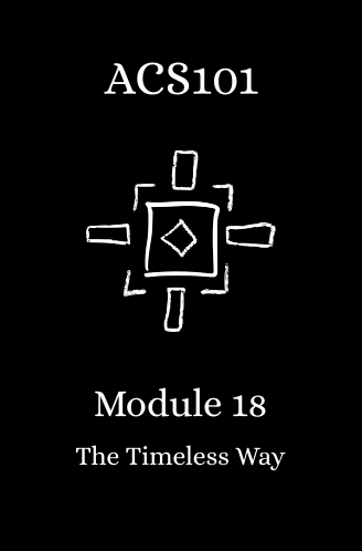 Module 18: The Timeless Way